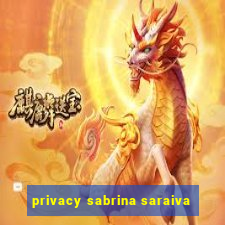 privacy sabrina saraiva